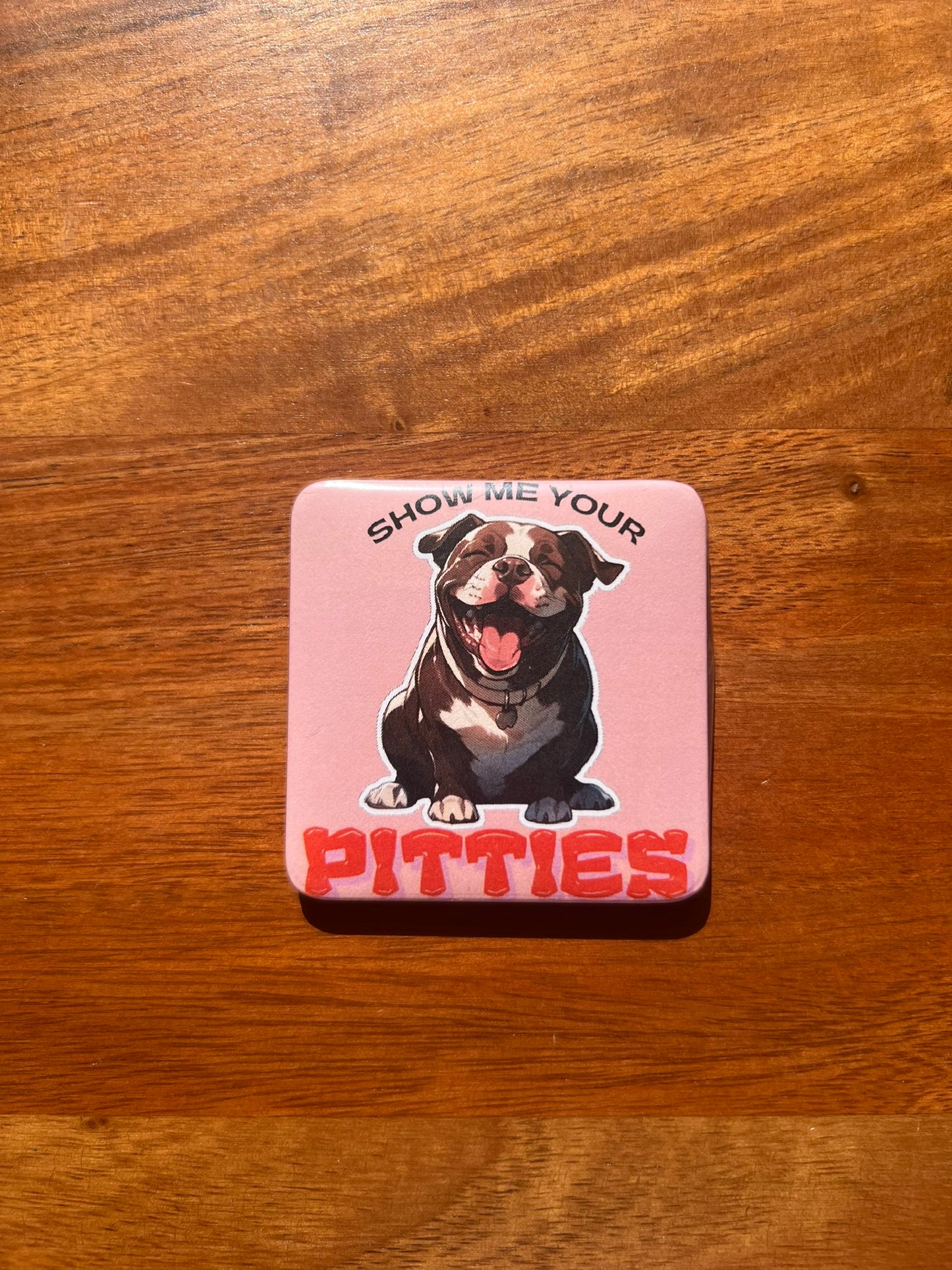 'Show Me Your Pitties' Magnet