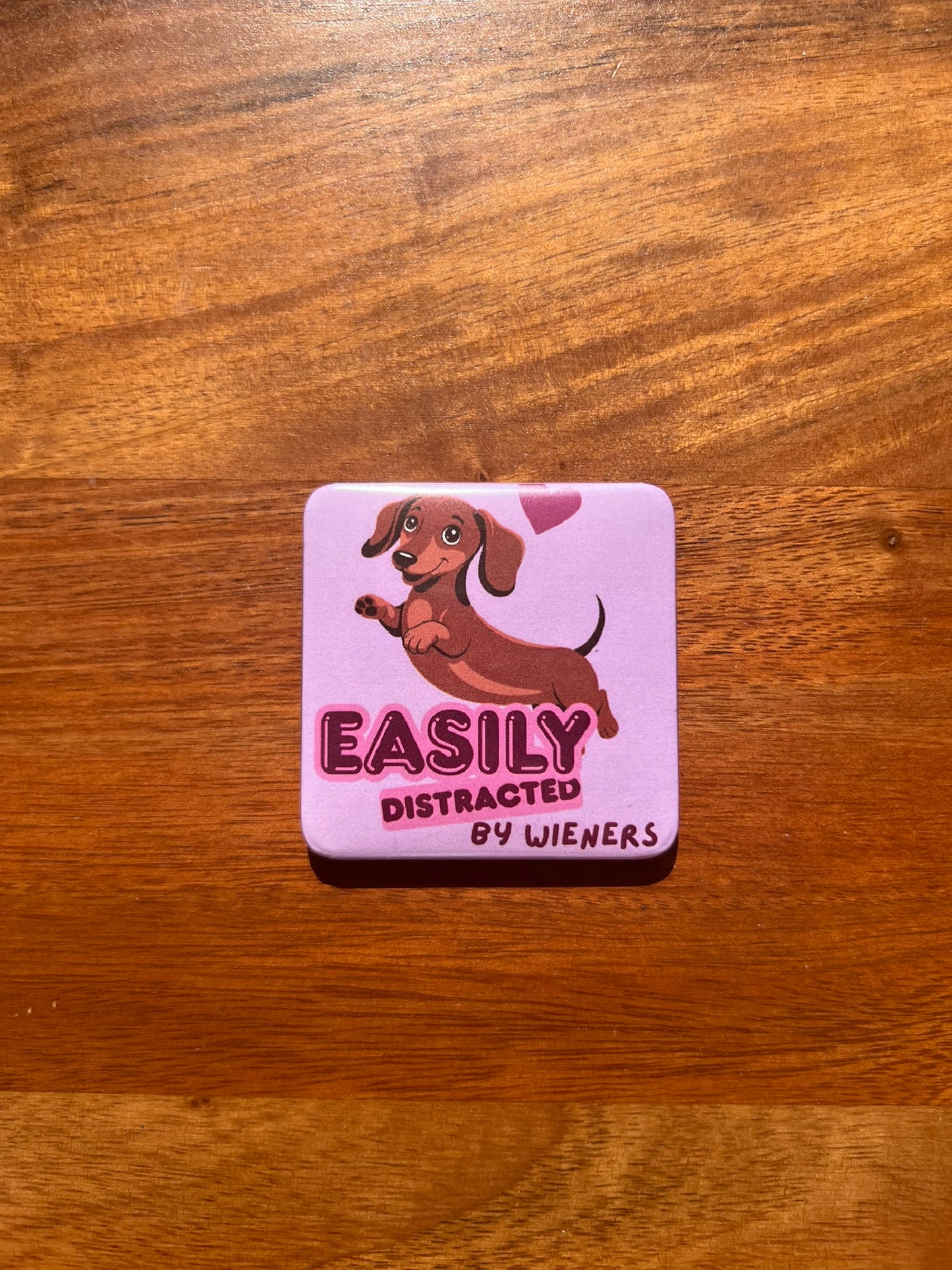 'Easily Distracted By Wieners' Magnet