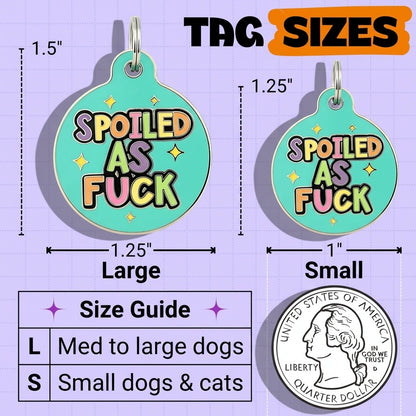 QR ID Tag - Spoiled As Fuck