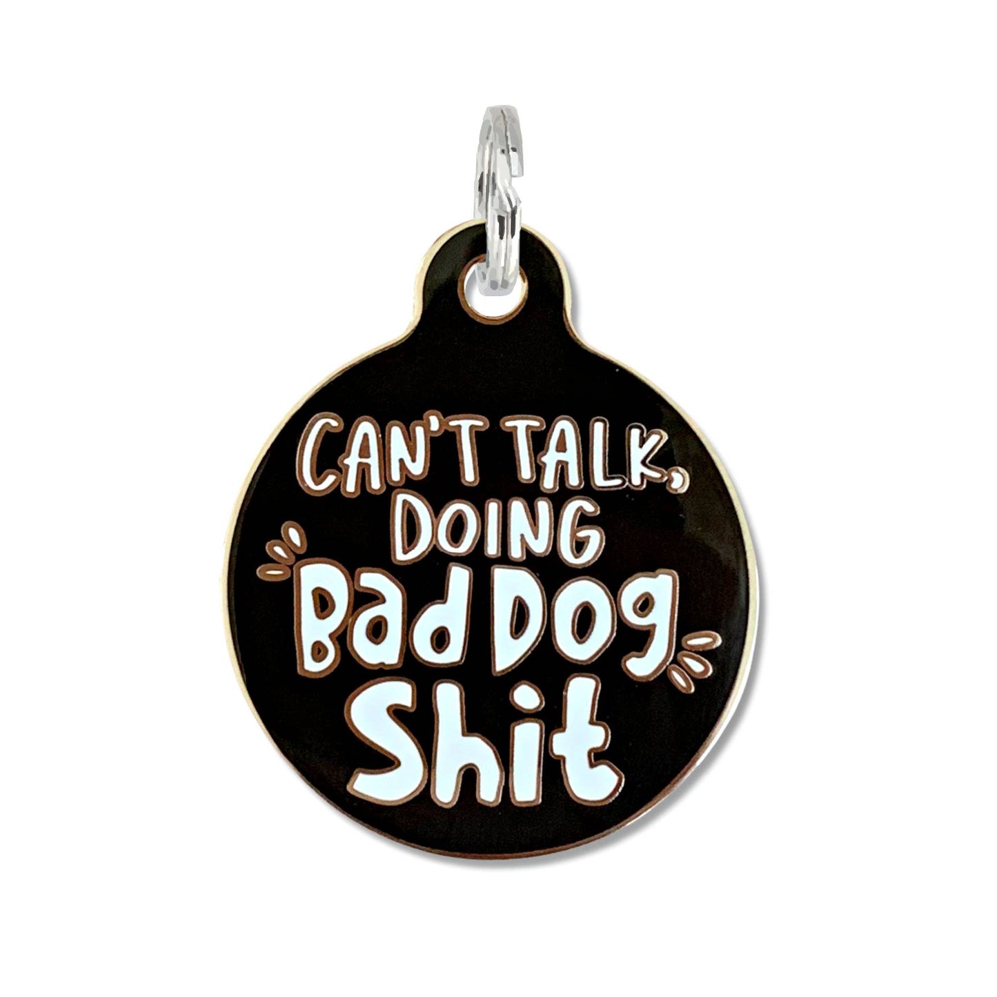 QR ID Tag - Can't Talk Doing Bad Dog Shit