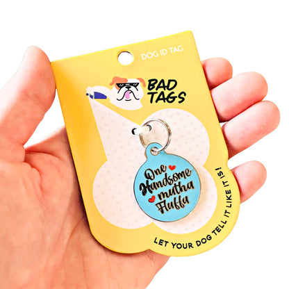 QR ID Tag - One Handsome Mutha Fluffa